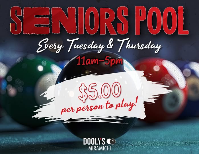 Dooly's Miramichi Senior Pool Tuesdays and Thursdays