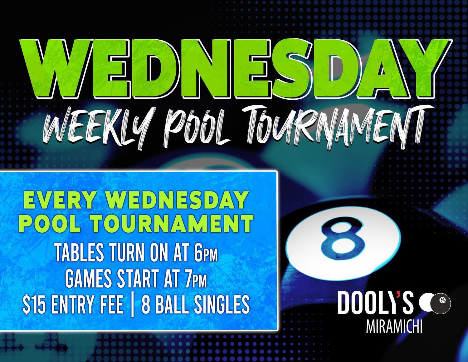Dooley’s Weekly Wednesday Pool Tournament-