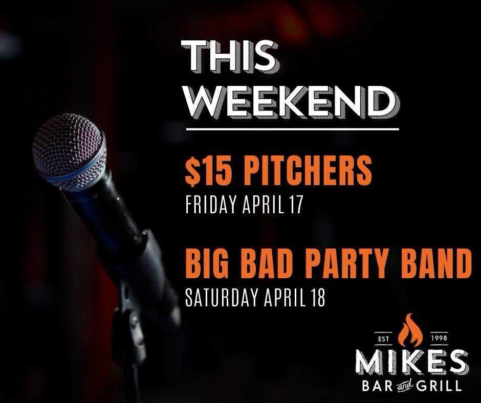 Mike’s Bar an Grill $15 pitchers Friday
