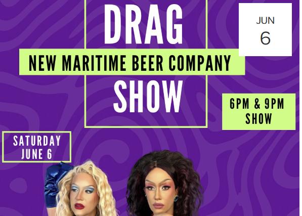 June 6:  New Maritime Drag Show