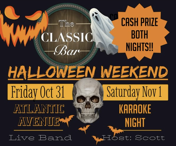 Oct 31:  weekend party at CLASSICS